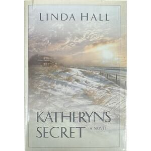 Katheryn's Secret by Linda Hall (Hardcover)